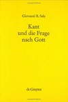 Kant und die Frage nach Gott : Gottesbeweise und Gottesbeweiskritik in den Schriften Kants /