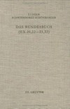Das Bundesbuch (Ex 20,22-23,33) : Studien zu seiner Entstehung und Theologie /