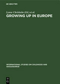 Growing up in Europe : contemporary horizons in childhood and youth studies /