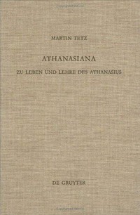 Athanasiana : zu Leben und Lehre des Athanasius /