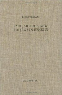 Paul, Artemis, and the Jews in Ephesus /