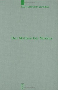 Der Mythos bei Markus /