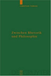 Zwischen Rhetorik und Philosophie : Augustins Argumentationstechnik in De civitate Dei und ihr bildungsgeschichtlicher Hintergrund /