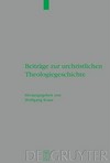 Beiträge zur urchristlichen Theologiegeschichte /
