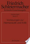Vorlesungen zur Hermeneutik und Kritik /