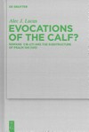 Evocations of the Calf? : Romans 1:18-2:11 and the substructure of Psalm 106(105) /