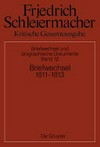 Briefwechsel 1811-1813 : (Briefe 3561-3930) /