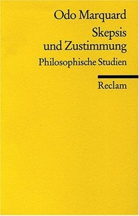Skepsis und Zustimmung : philosophische Studien /