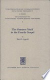 The oneness motif in the Fourth Gospel : motif analysis and exegetical probe into the theology of John /