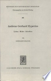 Andreas Gerhard Hyperius : Leben, Bilder, Schriften /