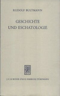 Geschichte und Eschatologie /