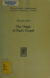 The origin of Paul's gospel /