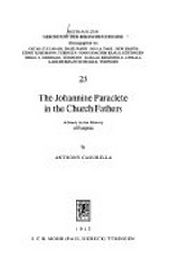 The Johannine Paraclete in the Church Fathers : a study in the history of exegesis /