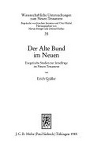 Der Alte Bund im Neuen : exegetische Studien zur Israelfrage im Neuen Testament /