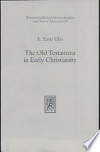 The Old Testament in early Christianity : canon and interpretation in the light of modern research /