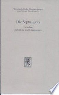 Die Septuaginta zwischen Judentum und Christentum /