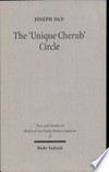 The "Unique Cherub" Circle : a school of mystics and esoterics in medieval Germany /