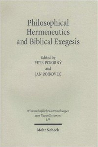 Philosophical hermeneutics and biblical exegesis /