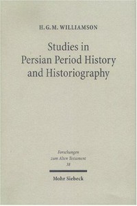 Studies in Persian period history and historiography /