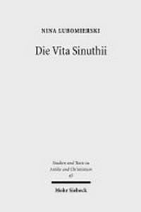 Die Vita Sinuthii : Form- und Überlieferungsgeschichte der hagiographischen Texte über Schenute den Archimandriten /