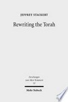 Rewriting the Torah : literary revision in Deuteronomy and the holiness legislation /