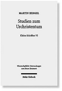 Studien zum Urchristentum : kleine Schriften VI /
