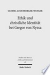 Ethik und christliche Identität bei Gregor von Nyssa /