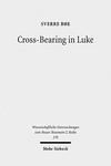 Cross-bearing in Luke /