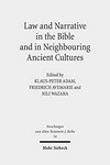 Law and narrative in the Bible and in neighbouring ancient culture /