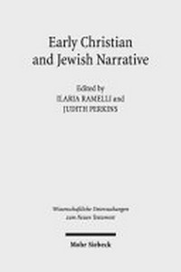 Early Christian and Jewish Narrative : the role of religion in shaping narrative forms /