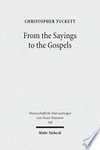 From the Sayings to the Gospels /