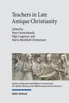 Teachers in late antique Christianity /