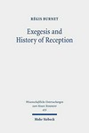 Exegesis and history of reception : reading the New Testament today with the readers of the past /