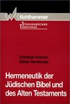 Hermeneutik der Jüdischen Bibel und des Alten Testaments /