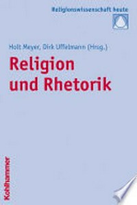 Religion und Rhetorik /