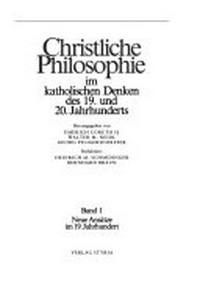 Christliche Philosophie im katholischen Denken des 19. und 20. Jahrhunderts /