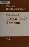 1. Mose 12-25: Abraham /