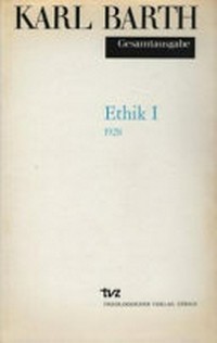 Ethik I : Vorlesung Münster Sommersemester 1928, wiederholt in Bonn, Sommersemester 1930 /