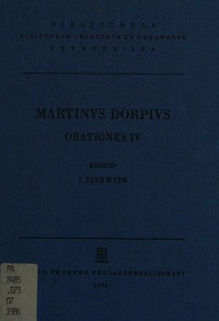 Martini Dorpii Naldiceni Orationes IV cum Apologia et litteris adnexis /