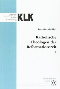 Katholische Theologen der Reformationszeit /