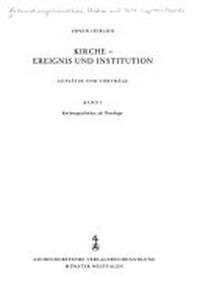 Kirche-Ereignis und Institution : Aufsätze und Vorträge /
