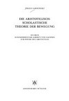 Die aristotelisch-scholastische Teorie der Bewegung : Studien zum Kommentar Alberts von Sachsen zur Physik des Aristoteles /