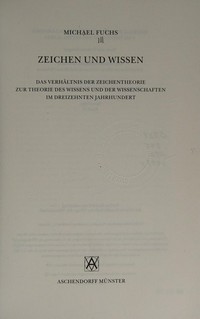 Zeichen und Wissen : das Verhältnis der Zeichentheorie zur Theorie des Wissens und der Wissenschaften im dreizehnten Jahrhundert /