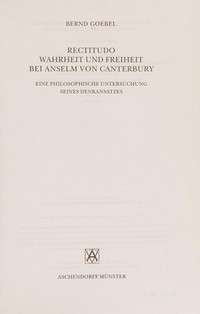 Rectitudo, Wahrheit und Freiheit bei Anselm von Canterbury : eine philosophische Untersuchung seines Denkansatzes /