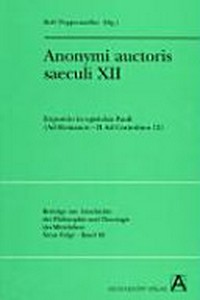 Anonymi auctoris saeculi XII Expositio in epistolas Pauli (Ad Romanos - II Ad Corinthios 12) /