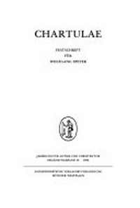 Chartulae : Festschrift für Wolfgang Speyer.