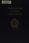 Jarbuch für Liturgiewissenschaft [...]. Register zu allen von 1921 bis 1941 erschienenen 15 Bänden /
