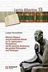 Albertus Magnus und die kulturelle Wende im 13. Jahrhundert : Perspektiven auf die epochale Bedeutung des groβen Philosophen und Theologen /
