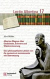 Albertus Magnus über Gedächtnis, Erinnern und Wiedererinnerung : eine philosophische Lektüre von De memoria et reminiscentia mit Übersetzung /