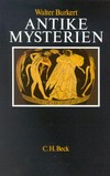 Antike Mysterien : Funktionen und Gehalt /